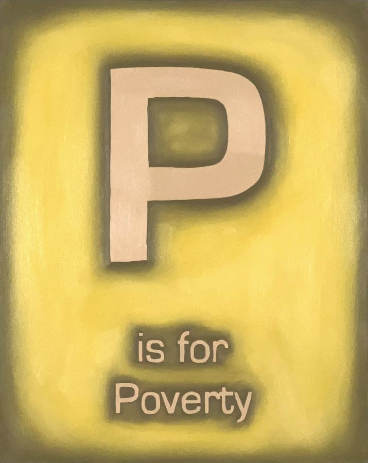 P is for Poverty, oil on panel by Ryan Erickson