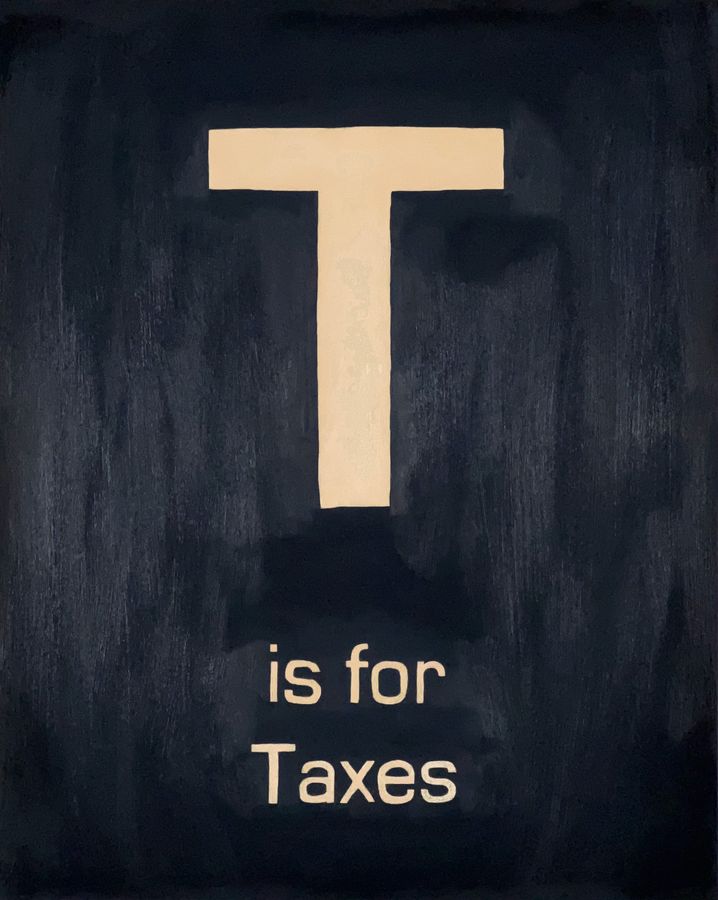 T is for Taxes, oil on panel by Ryan Erickson